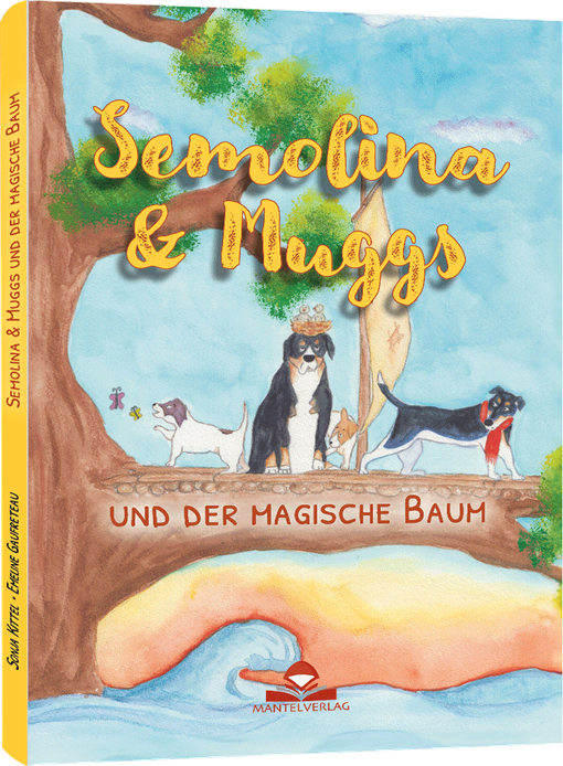 Semolina & Muggs und der magische Baum Semolina & Muggs und der magische Baum